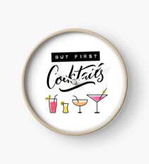 But first, cocktails Clock