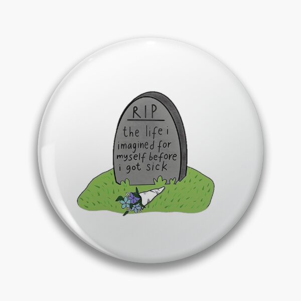 Item preview, chronic illness | grave of what i hoped my life would be designed and sold by anoushkabh.