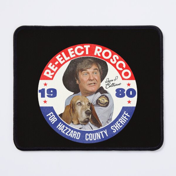 Item preview, Re-Elect Rosco P. Coltrane for Sheriff designed and sold by MARTIMULLIN.