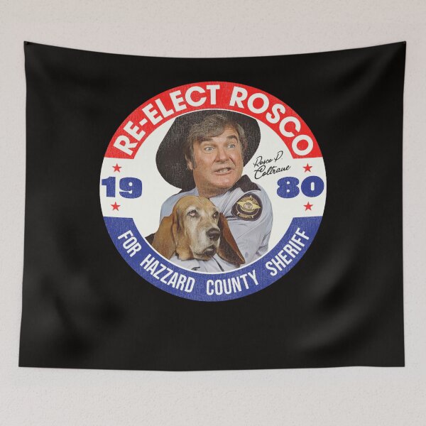 Item preview, Re-Elect Rosco P. Coltrane for Sheriff designed and sold by MARTIMULLIN.