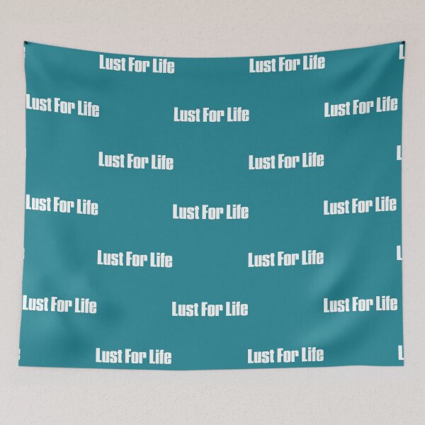 Item preview, Lust For Life designed and sold by Leshaines0.