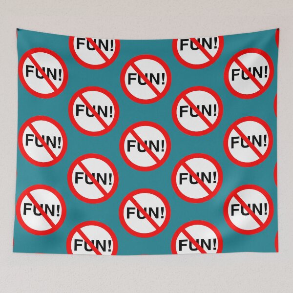 Item preview, NO FUN SIGN designed and sold by Leshaines0.