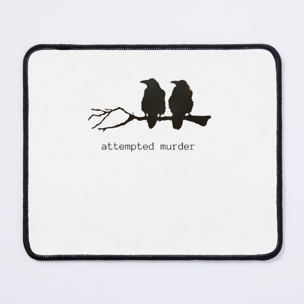 Item preview, Attempted Murder Funny Crow Bird Classic designed and sold by almirontish.
