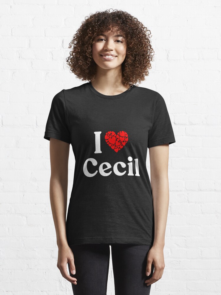 Cecil T-Shirt Redbubble for by | Heart MiraclePitts - Sale I Essential Love Cecil\