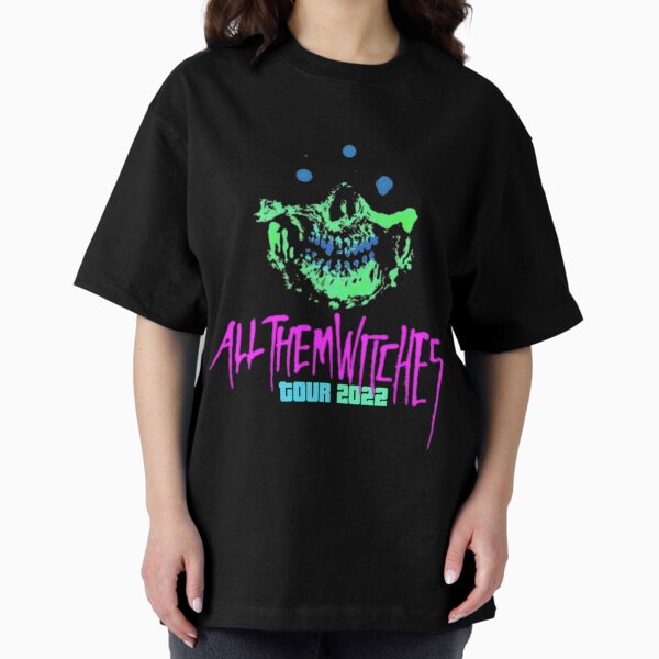 ALL THEM WITCHES TOUR 2022 Oversized T-Shirt