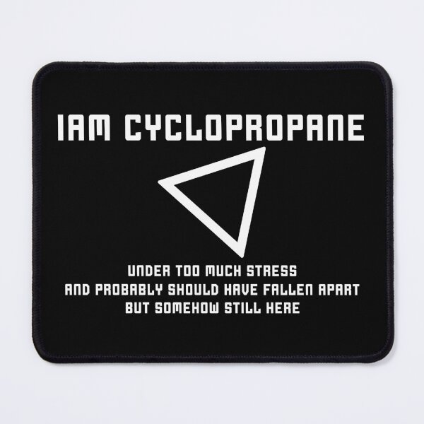 Item preview, I Am Cyclopropane designed and sold by ScienceCorner.