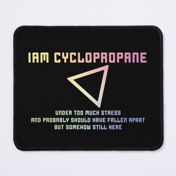 Item preview, I Am Cyclopropane designed and sold by ScienceCorner.