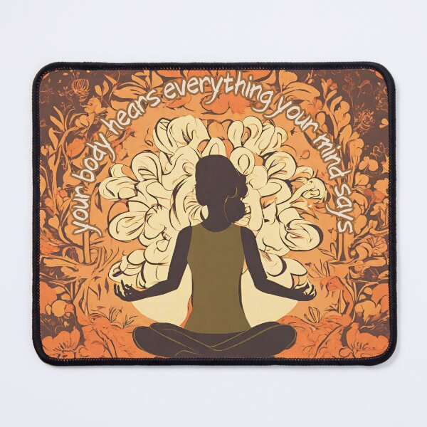 Item preview, Your Body Hears Everything Your Mind Says, Wellness, Mental Health designed and sold by letsgetinspired.