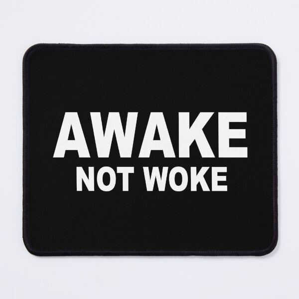 Item preview, Awake not Woke designed and sold by BigTime.