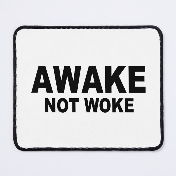 Item preview, Awake not Woke designed and sold by BigTime.