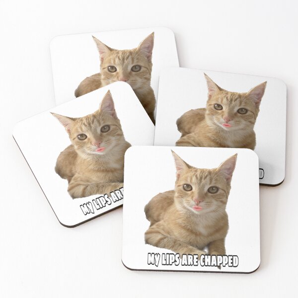 Item preview, My lips are chapped designed and sold by Kitty Shinanigans.