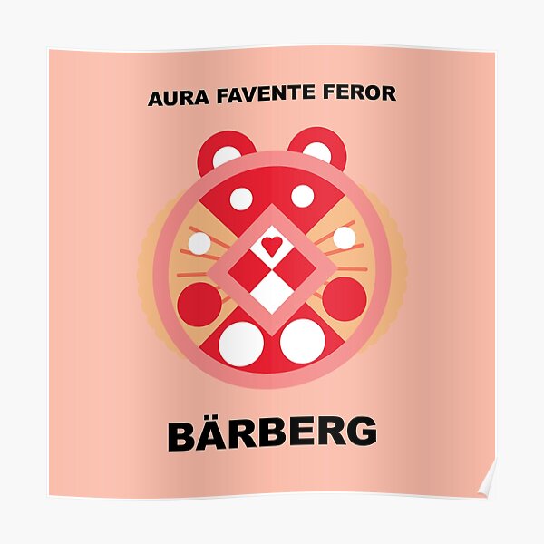 Bärberg Bear #13 - 'Aura Favente Feror' Poster