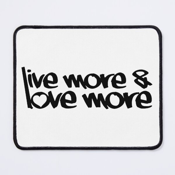 Item preview, Live More and Love More; designed and sold by StickerApe.