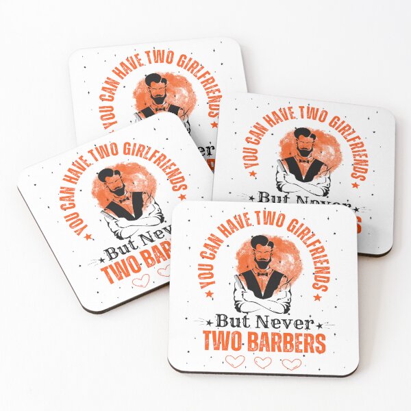 Item preview, You Can Have Two Girlfriends, But Never Two Barbers  designed and sold by Thevulcano.