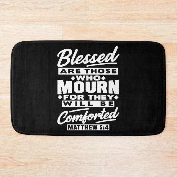 Item preview, Matthew 5:4 Blessed Are Those Who Mourn designed and sold by plushism.