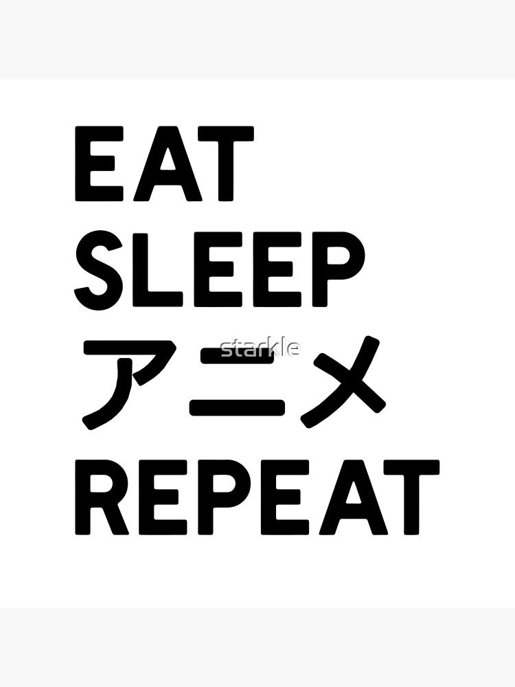  Eat Sleep Anime Memes Repeat - Funny Japanese Anime