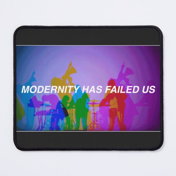 Item preview, Modernity Has Failed Us designed and sold by FatoumataGo.