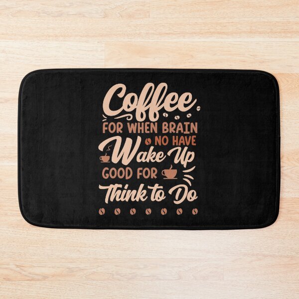 Item preview, Coffee For When Brain No Have Wake Up Funny Coffee Saying designed and sold by Designer-Girl.