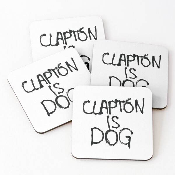 Item preview, CLAPTON IS DOG (not GOD) designed and sold by WRITTEN AND DIRECTED BY.