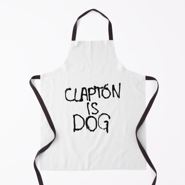 Item preview, CLAPTON IS DOG (not GOD) designed and sold by WRITTEN AND DIRECTED BY.