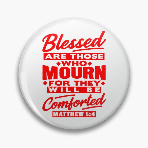 Item preview, Matthew 5:4 Blessed Are Those Who Mourn designed and sold by plushism.
