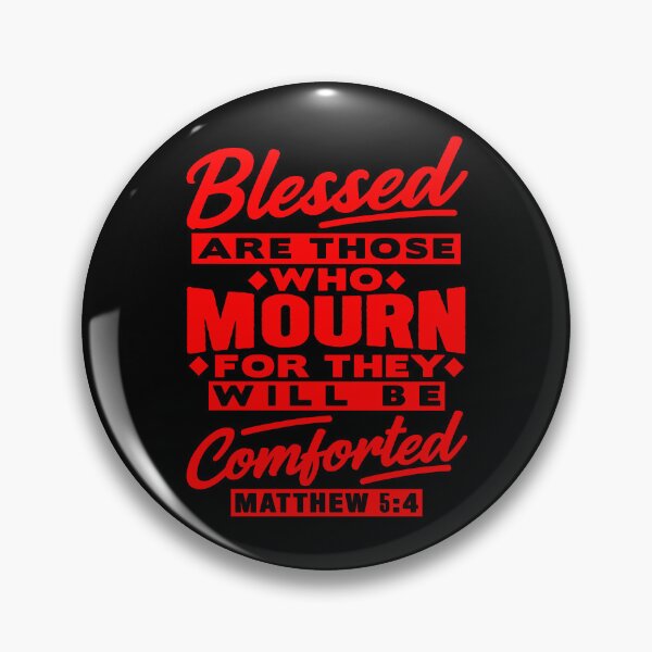 Item preview, Matthew 5:4 Blessed Are Those Who Mourn designed and sold by plushism.