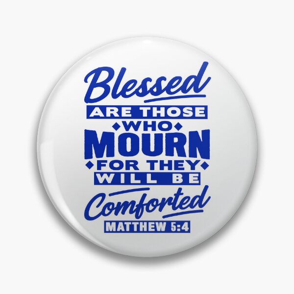 Item preview, Matthew 5:4 Blessed Are Those Who Mourn designed and sold by plushism.