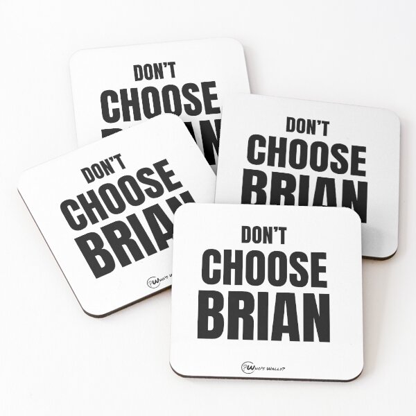 Item preview, Don't Choose Brian designed and sold by WhosWally.