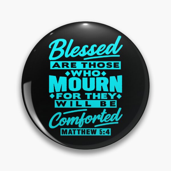 Item preview, Matthew 5:4 Blessed Are Those Who Mourn designed and sold by plushism.