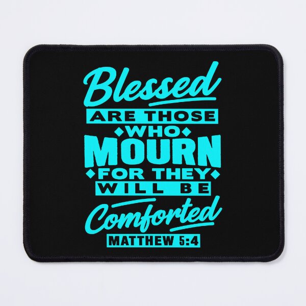 Item preview, Matthew 5:4 Blessed Are Those Who Mourn designed and sold by plushism.