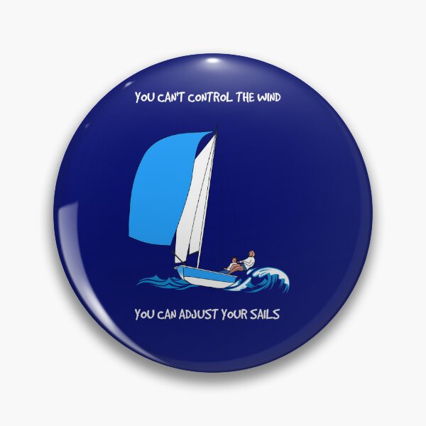 Item preview, YOU CAN'T CONTROL THE WIND, DINGHY SAILING designed and sold by Danicus666.