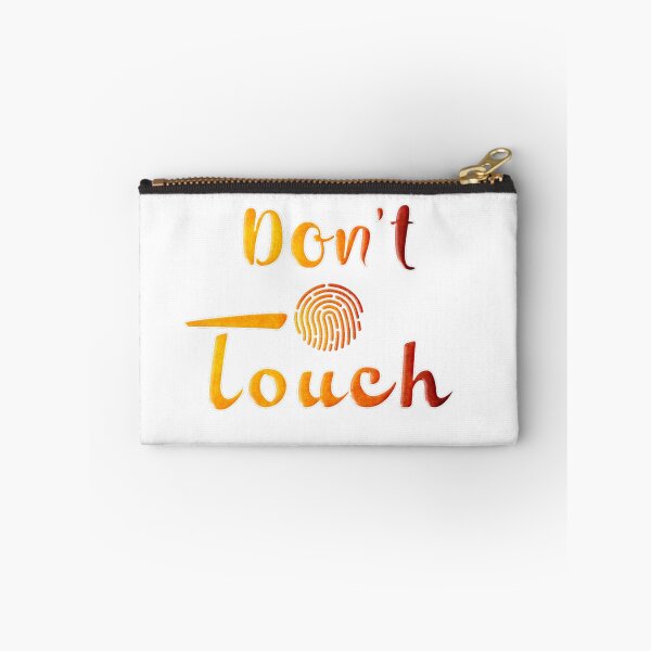 Item preview, Don't Touch designed and sold by Tshirtstory.
