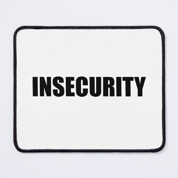 Item preview, INSECURITY designed and sold by LF Store.