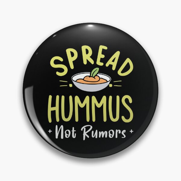 Item preview, Spread Hummus Not Rumors Funny Vegetarian Veganism Humor Gift designed and sold by TMelonShop.