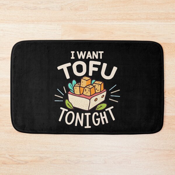 Item preview, I Want Tofu Tonight Vegan Meatless Diet Keto Vegetarians Gift designed and sold by TMelonShop.