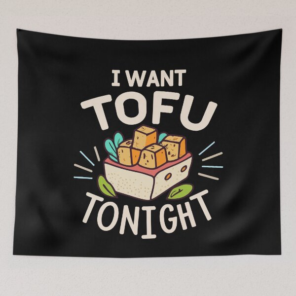 Item preview, I Want Tofu Tonight Vegan Meatless Diet Keto Vegetarians Gift designed and sold by TMelonShop.