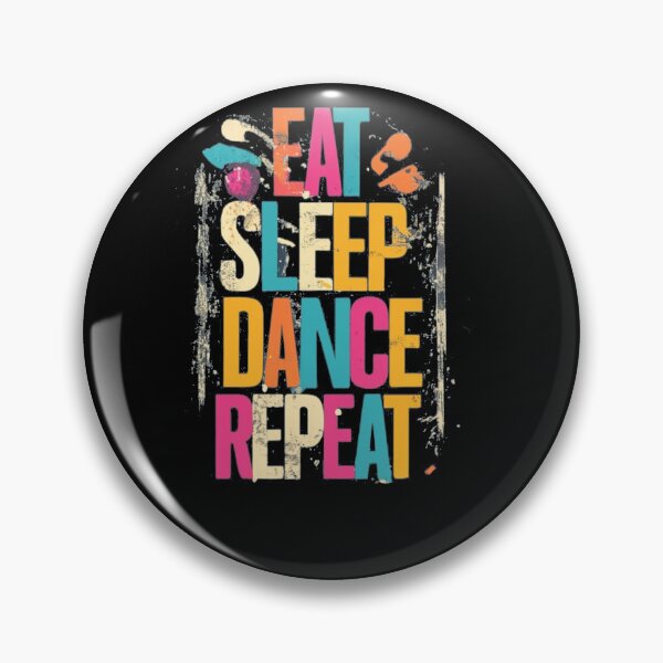 Item preview, Eat Sleep Dance designed and sold by TrendyPalette.