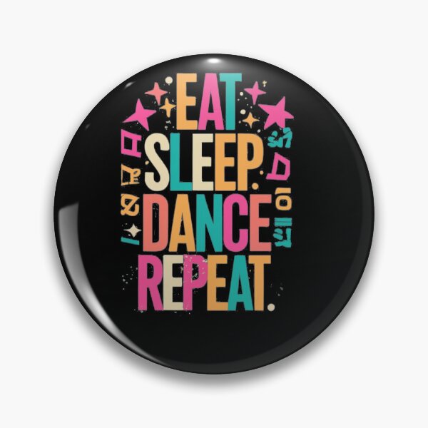 Item preview, Eat Sleep Dance designed and sold by TrendyPalette.