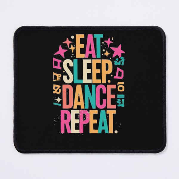 Item preview, Eat Sleep Dance designed and sold by TrendyPalette.