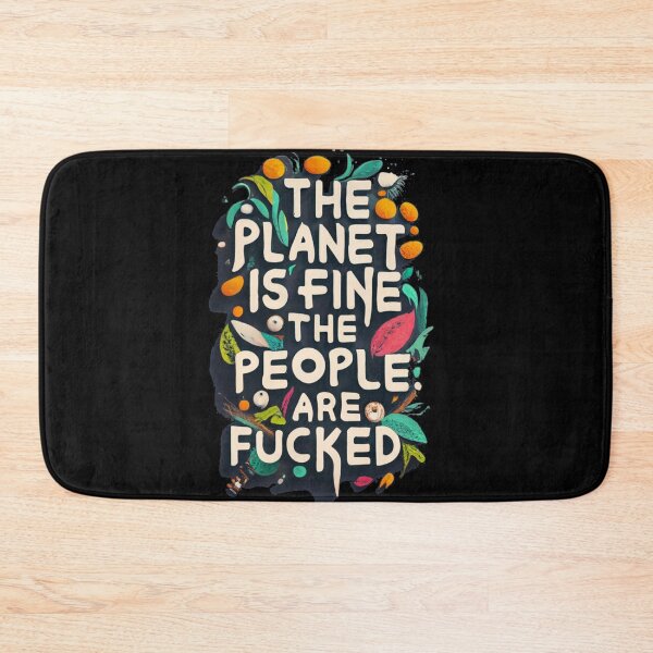 Item preview, The Planet Is Fine designed and sold by TrendyPalette.