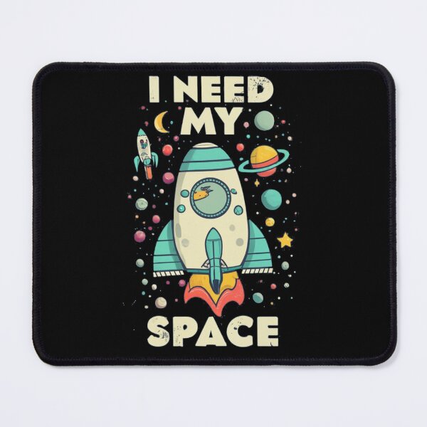 Item preview, I Need My Space designed and sold by TrendyPalette.