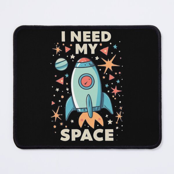 Item preview, I Need My Space designed and sold by TrendyPalette.