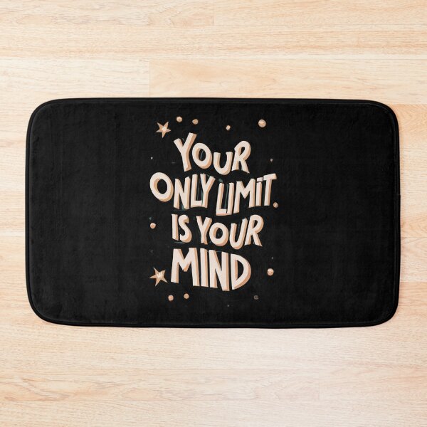 Item preview, Your Only Limit Is Your Mind designed and sold by TrendyPalette.