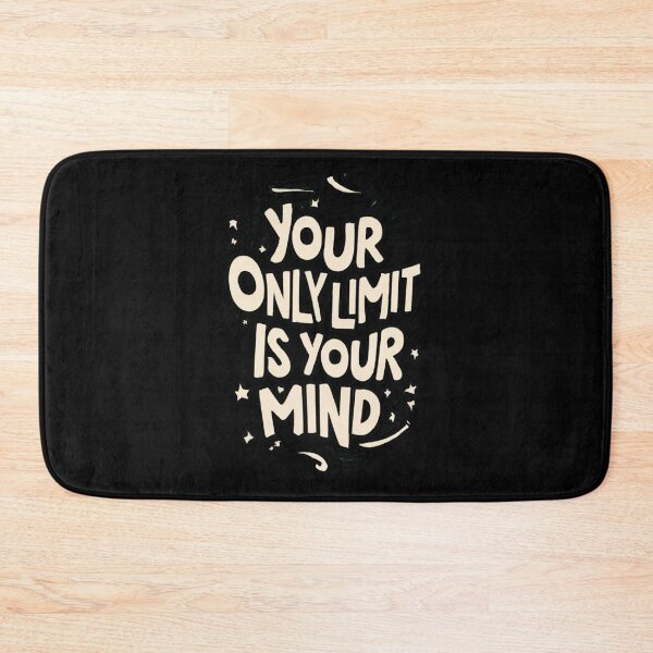 Item preview, Your Only Limit Is Your Mind designed and sold by TrendyPalette.