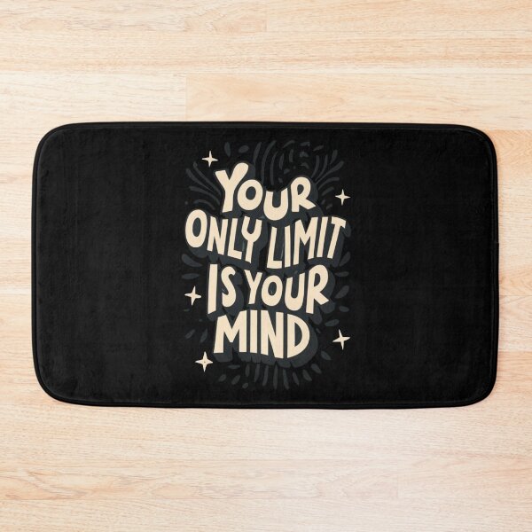 Item preview, Your Only Limit Is Your Mind designed and sold by TrendyPalette.