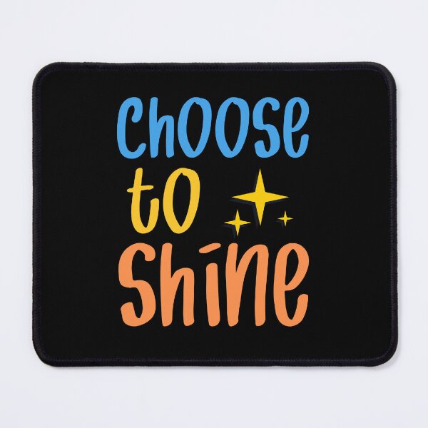 Item preview, Choose to shine it is your life designed and sold by CleanDecor.