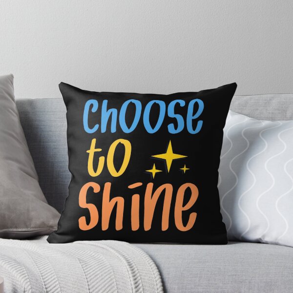 Item preview, Choose to shine it is your life designed and sold by CleanDecor.