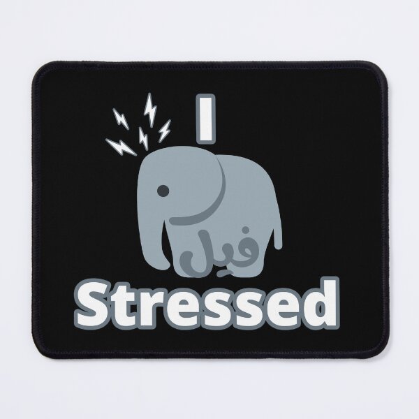 Item preview, I Feel Stressed, I فيل Stressed designed and sold by ArabicMerch.