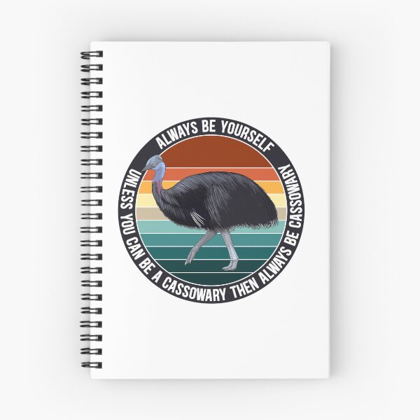 Item preview, Always Be Yourself unless you can be a cassowary then always be cassowary designed and sold by Dolphin Graphic.