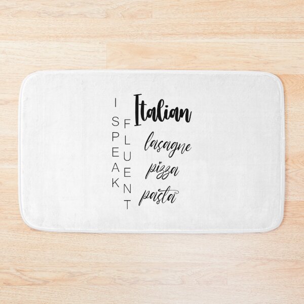 Item preview, I Speak Fluent Italian... lasagne pizza pasta designed and sold by EmeraldeaArt.